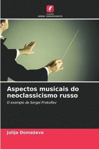 bokomslag Aspectos musicais do neoclassicismo russo
