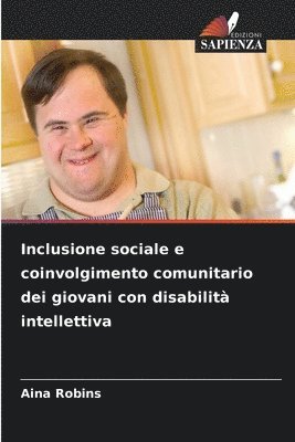 bokomslag Inclusione sociale e coinvolgimento comunitario dei giovani con disabilità intellettiva