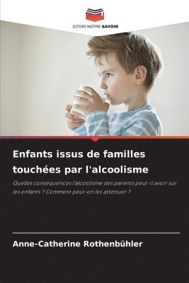 bokomslag Enfants issus de familles touchées par l'alcoolisme