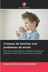 bokomslag Crianças de famílias com problemas de álcool