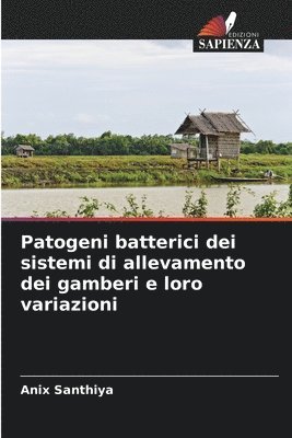 bokomslag Patogeni batterici dei sistemi di allevamento dei gamberi e loro variazioni