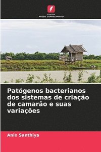 bokomslag Patógenos bacterianos dos sistemas de criação de camarão e suas variações