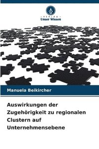 bokomslag Auswirkungen der Zugehörigkeit zu regionalen Clustern auf Unternehmensebene