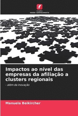 bokomslag Impactos ao nível das empresas da afiliação a clusters regionais