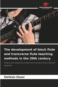 bokomslag development of block flute and transverse flute teaching methods in the 20th century
