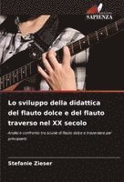 bokomslag Lo sviluppo della didattica del flauto dolce e del flauto traverso nel XX secolo
