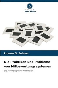 bokomslag Die Praktiken und Probleme von Mitbewertungssystemen