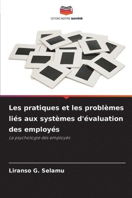 bokomslag Les pratiques et les problèmes liés aux systèmes d'évaluation des employés