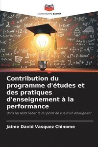 bokomslag Contribution du programme d'études et des pratiques d'enseignement à la performance
