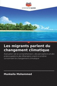 bokomslag Les migrants parlent du changement climatique