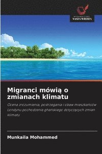 bokomslag Migranci mówi? o zmianach klimatu