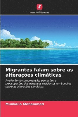 bokomslag Migrantes falam sobre as alterações climáticas