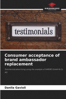 bokomslag Consumer acceptance of brand ambassador replacement