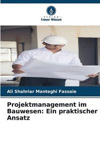 bokomslag Projektmanagement im Bauwesen