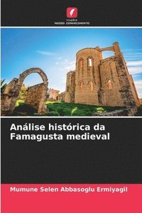 bokomslag Análise histórica da Famagusta medieval