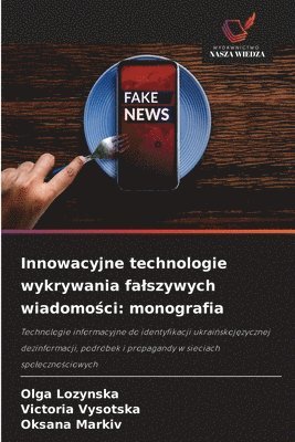 Innowacyjne technologie wykrywania falszywych wiadomości