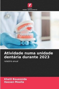 bokomslag Atividade numa unidade dentária durante 2023