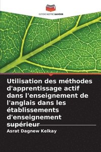 bokomslag Utilisation des méthodes d'apprentissage actif dans l'enseignement de l'anglais dans les établissements d'enseignement supérieur