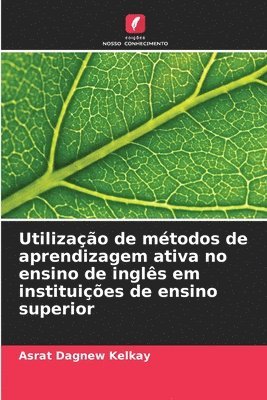 bokomslag Utilização de métodos de aprendizagem ativa no ensino de inglês em instituições de ensino superior