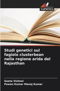 bokomslag Studi genetici sul fagiolo clusterbean nella regione arida del Rajasthan