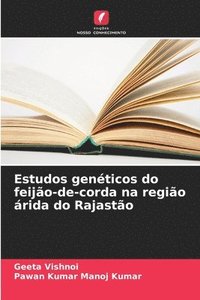 bokomslag Estudos genéticos do feijão-de-corda na região árida do Rajastão