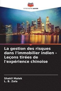 bokomslag La gestion des risques dans l'immobilier indien - Leçons tirées de l'expérience chinoise