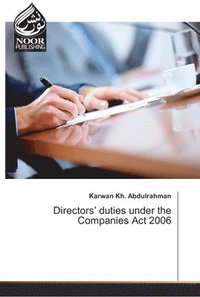 bokomslag Directors' duties under the Companies Act 2006