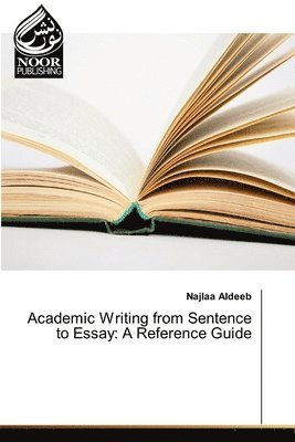 bokomslag Academic Writing from Sentence to Essay