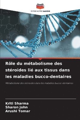 bokomslag Rôle du métabolisme des stéroïdes lié aux tissus dans les maladies bucco-dentaires