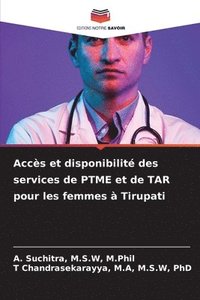 bokomslag Accès et disponibilité des services de PTME et de TAR pour les femmes à Tirupati