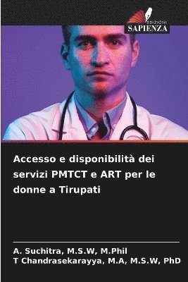 bokomslag Accesso e disponibilità dei servizi PMTCT e ART per le donne a Tirupati