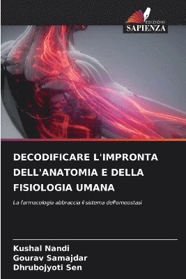 bokomslag Decodificare l'Impronta Dell'anatomia E Della Fisiologia Umana