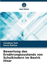 bokomslag Bewertung des Ernährungszustands von Schulkindern im Bezirk Hisar