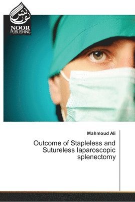 Outcome of Stapleless and Sutureless laparoscopic splenectomy 1