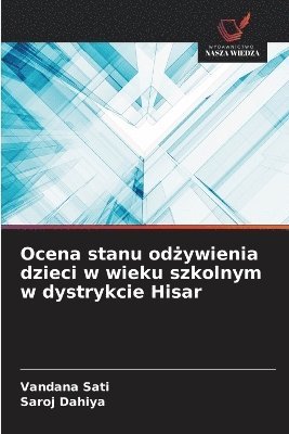 bokomslag Ocena stanu od?ywienia dzieci w wieku szkolnym w dystrykcie Hisar