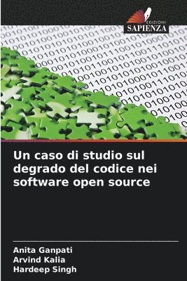 caso di studio sul degrado del codice nei software open source