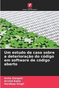 bokomslag Um estudo de caso sobre a deterioração do código em software de código aberto