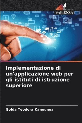 Golda Teodora Kangunga - Implementazione di un'applicazione web per gli istituti di istruzione superiore, Häftad