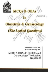 bokomslag MCQs & OBAs In Obstetrics & Gynaecology The Leaked Questions