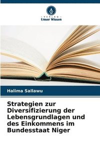 bokomslag Strategien zur Diversifizierung der Lebensgrundlagen und des Einkommens im Bundesstaat Niger