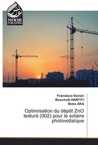 bokomslag Optimisation du dpt ZnO textur (002) pour le solaire photovoltaque