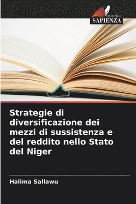 bokomslag Strategie di diversificazione dei mezzi di sussistenza e del reddito nello Stato del Niger