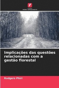bokomslag Implicações das questões relacionadas com a gestão florestal