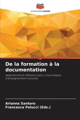 Arianna Santoro, Francesca Palucci (Eds ) - De la formation à la documentation, Häftad