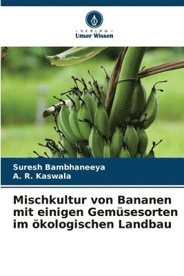 bokomslag Mischkultur von Bananen mit einigen Gemüsesorten im ökologischen Landbau