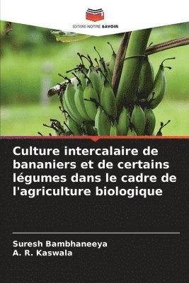 bokomslag Culture intercalaire de bananiers et de certains légumes dans le cadre de l'agriculture biologique