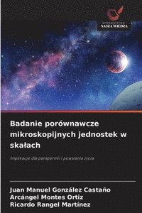 bokomslag Badanie porównawcze mikroskopijnych jednostek w skalach