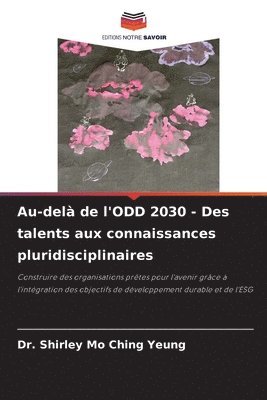 bokomslag Au-delà de l'ODD 2030 - Des talents aux connaissances pluridisciplinaires