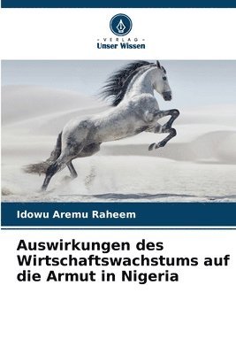 bokomslag Auswirkungen des Wirtschaftswachstums auf die Armut in Nigeria