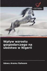 bokomslag Wplyw wzrostu gospodarczego na ubóstwo w Nigerii